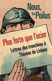 Nous, les poilus: plus forte que l'acier