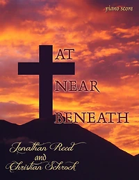 At, Near, Beneath - Piano Score: Hymn Arrangements for Cello and Piano
