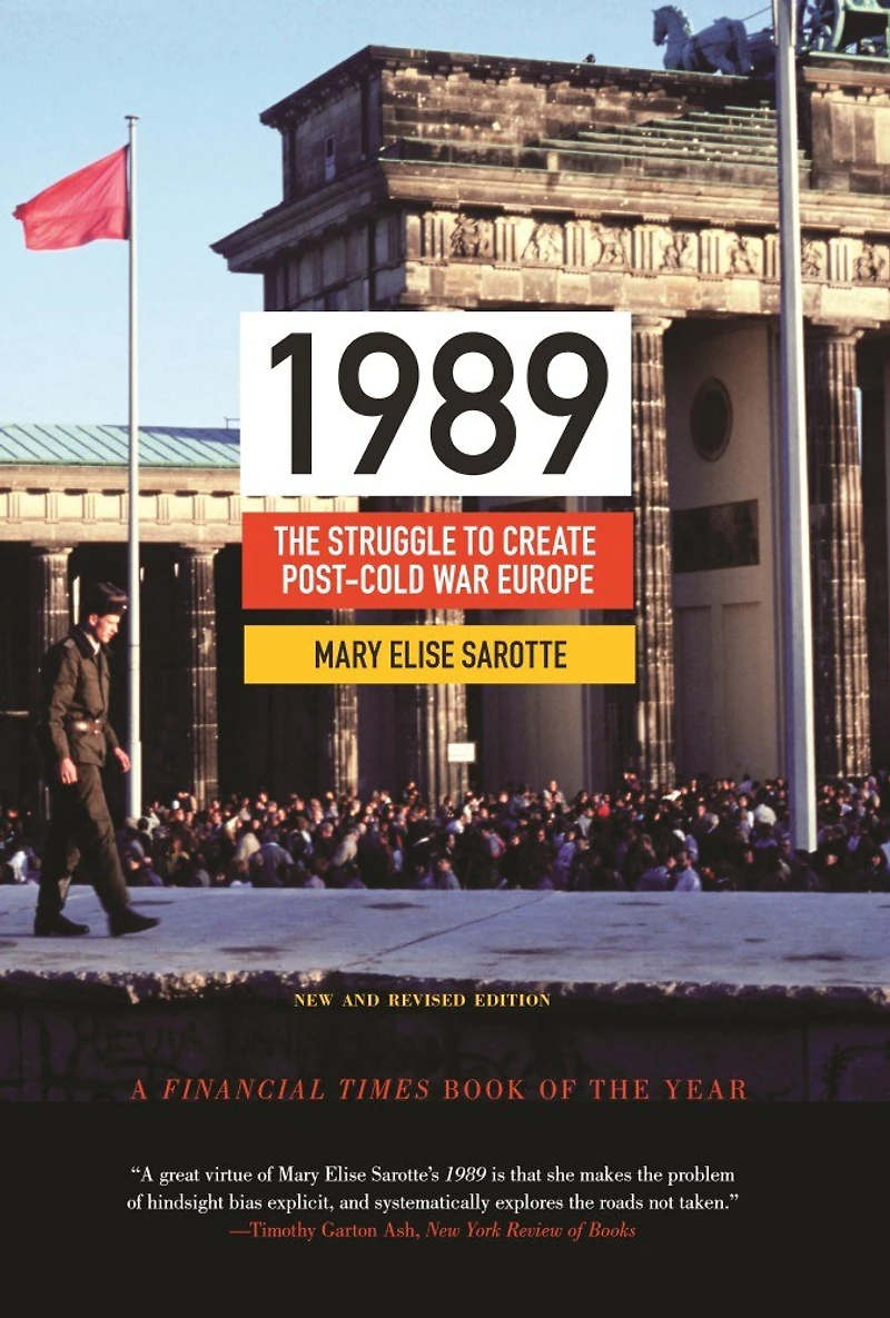 1989: The Struggle to Create Post-Cold War Europe - Updated Edition