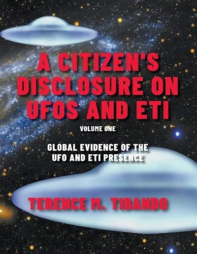 A Citizen's Disclosure on UFOs and ETI: BOOK ONE (Volume One)   Global Evidence of the UFO and ETI Presence