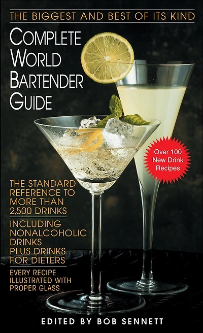 Complete World Bartender Guide: The Standard Reference To More Than 2,500 Drinks