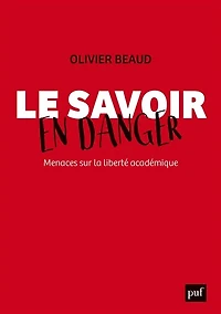 Le savoir en danger: menaces sur la liberté académique