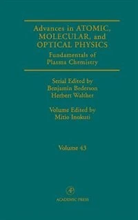 Advances Atomic, Molecular, and Optical Physics: Fundamentals of Plasma Chemistry