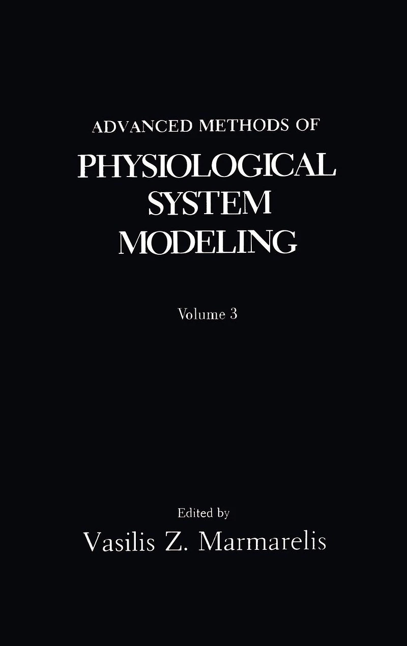 Advanced Methods of Physiological System Modeling: Volume 3