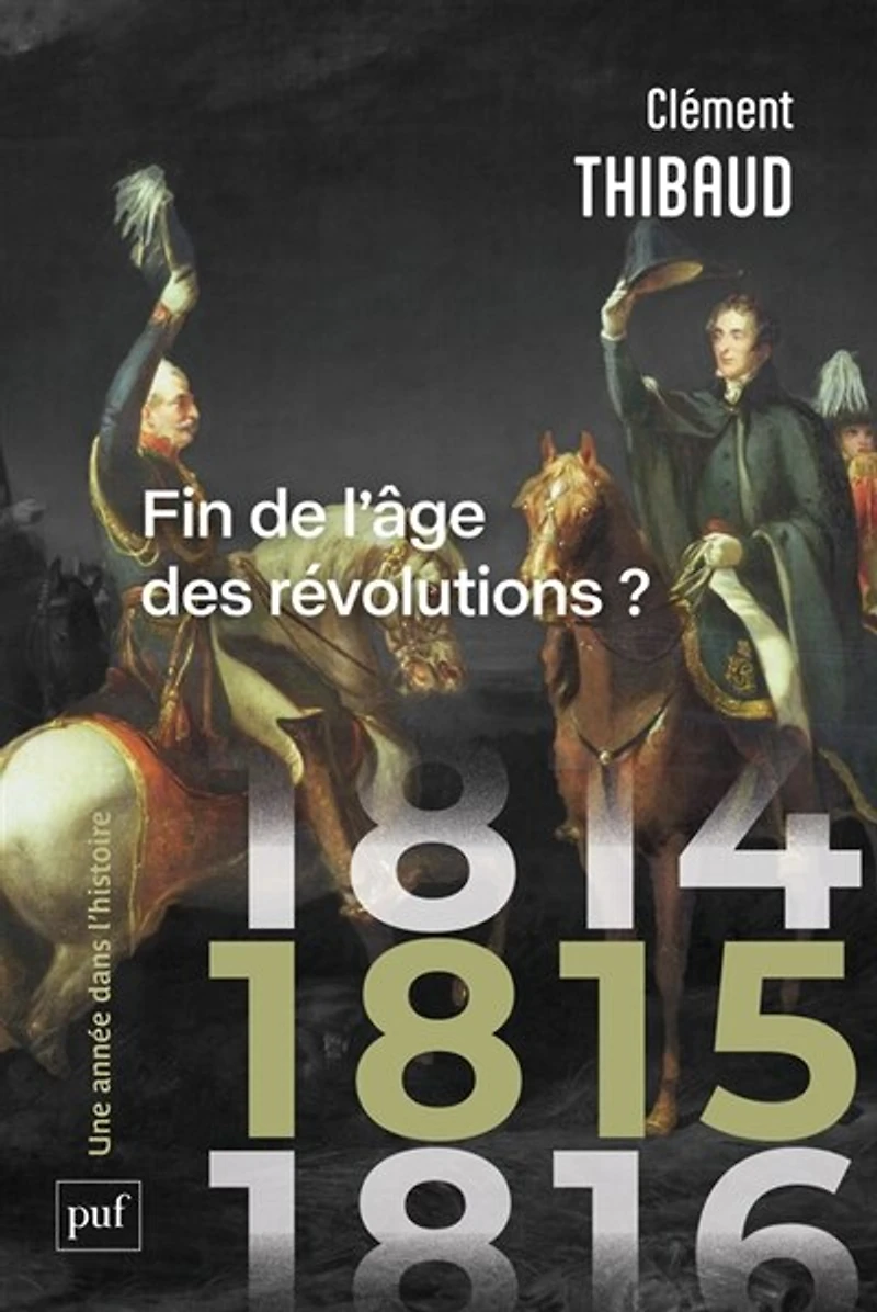 1815: fin de l'âge des révolutions ?