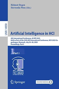 Artificial Intelligence HCI: 4th International Conference, AI-HCI 2023, Held as Part of the 25th HCI HCII Copenhagen, Denmark, July 23-28, Proceedings, I
