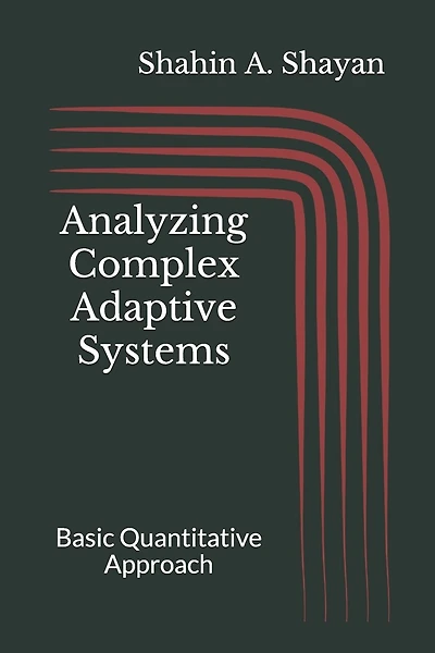 Analyzing Complex Adaptive Systems: Basic Quantitative Approach