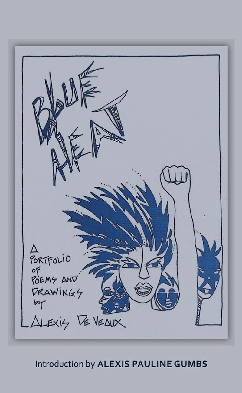 Blue Heat: A Portfolio of Poems and Drawings