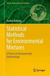 Statistical Methods for Environmental Mixtures: A Primer Epidemiology
