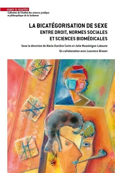 La bicatégorisation de sexe: entre droit, normes sociales et sciences biomédicales