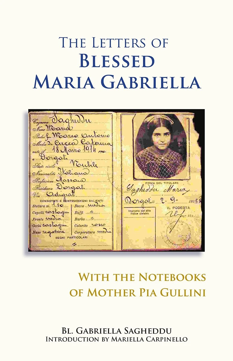 the Letters of Blessed Maria Gabriella with Notebooks Mother Pia Gullini: Volume 57