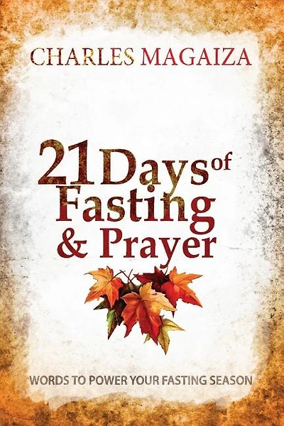 21 Days of Fasting & Prayer: Words to power your fasting season