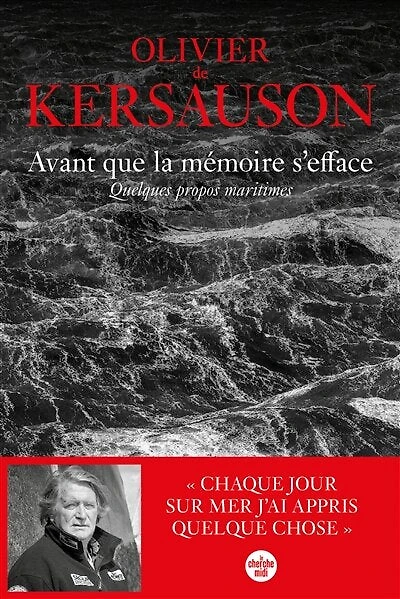 Avant que la mémoire s'efface: quelques propos maritimes