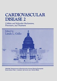Cardiovascular Disease: Cellular and Molecular Mechanisms, Prevention, Treatment