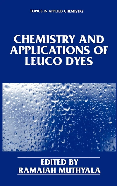 Chemistry and Applications of Leuco Dyes