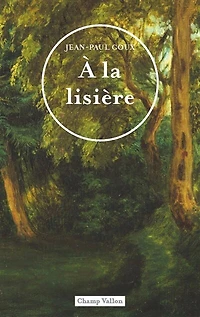 A la lisière: description