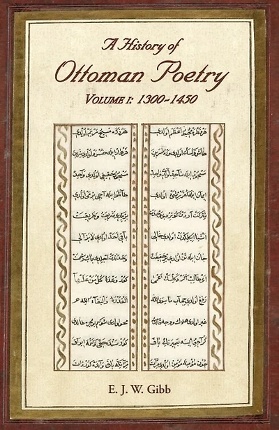 A History of Ottoman Poetry Volume I: 1300 - 1450
