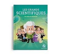 Les grands scientifiques: des siècles de découvertes