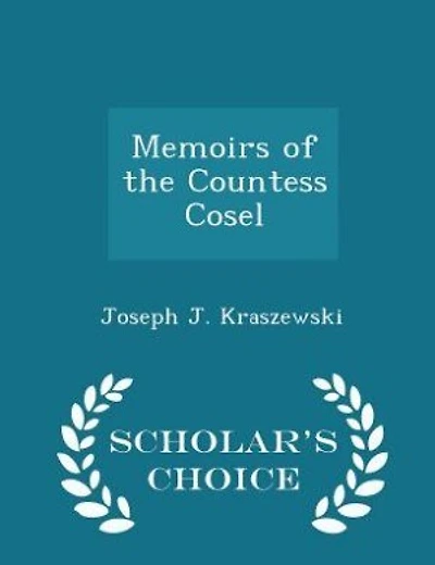 Memoirs of the Countess Cosel - Scholar's Choice Edition