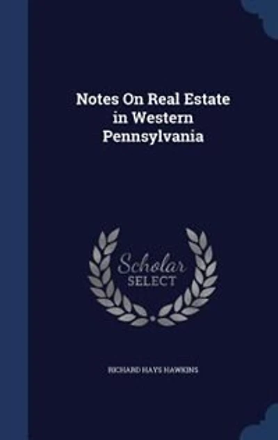 Notes On Real Estate Western Pennsylvania