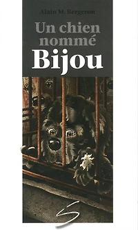 Un chien nomme Bijou