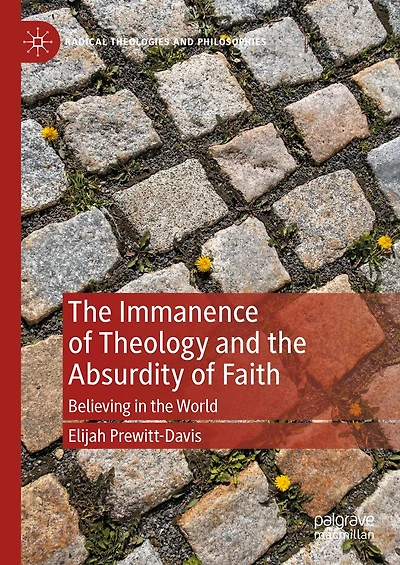 the Immanence of Theology and Absurdity Faith: Believing World