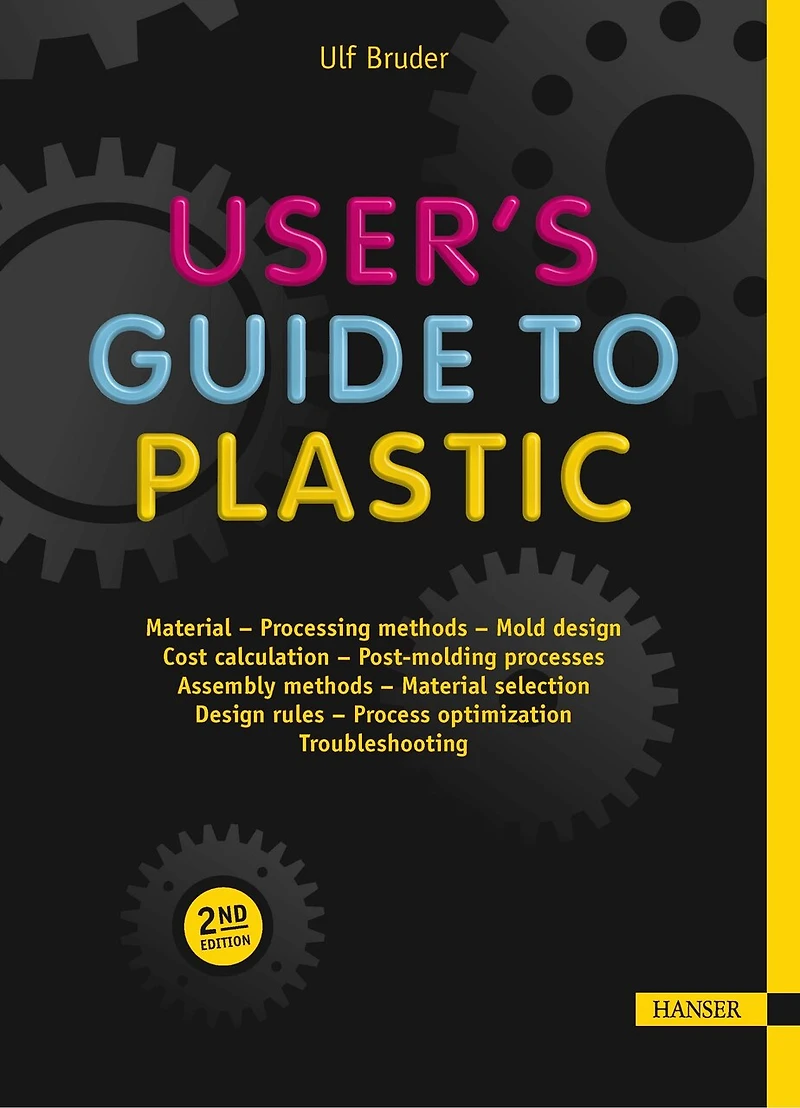 User's Guide to Plastic 2E: A Handbook for Everyone
