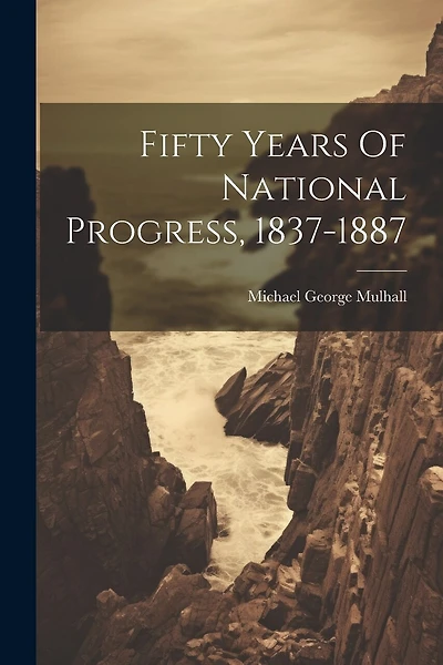Fifty Years Of National Progress