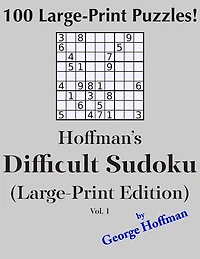 Hoffman's Difficult Sudoku (Large Print Edition) 1: 100 Puzzles