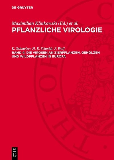 Die Virosen an Zierpflanzen, Gehölzen und Wildpflanzen in Europa