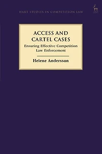 Access and Cartel Cases: Ensuring Effective Competition Law Enforcement