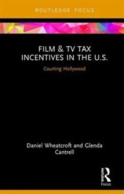 Film and TV Tax Incentives the U.S.: Courting Hollywood