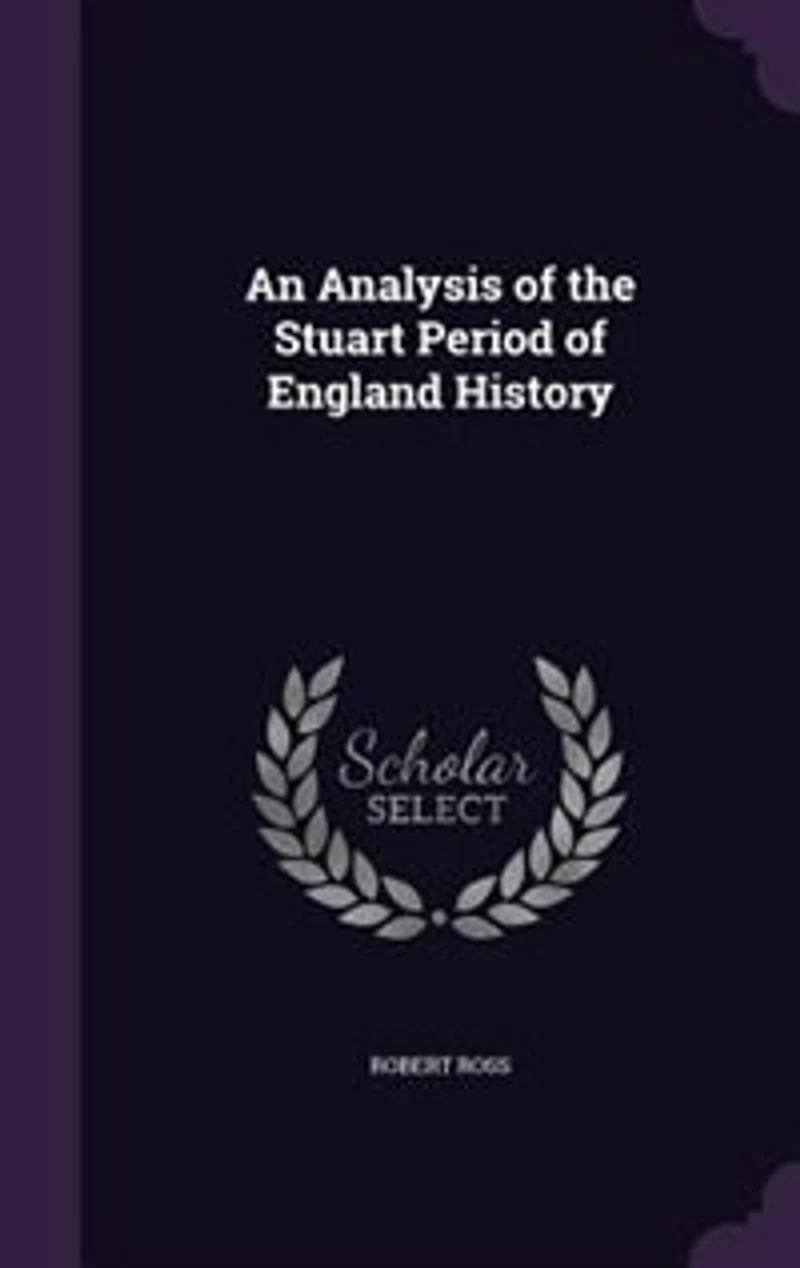 An Analysis of the Stuart Period England History