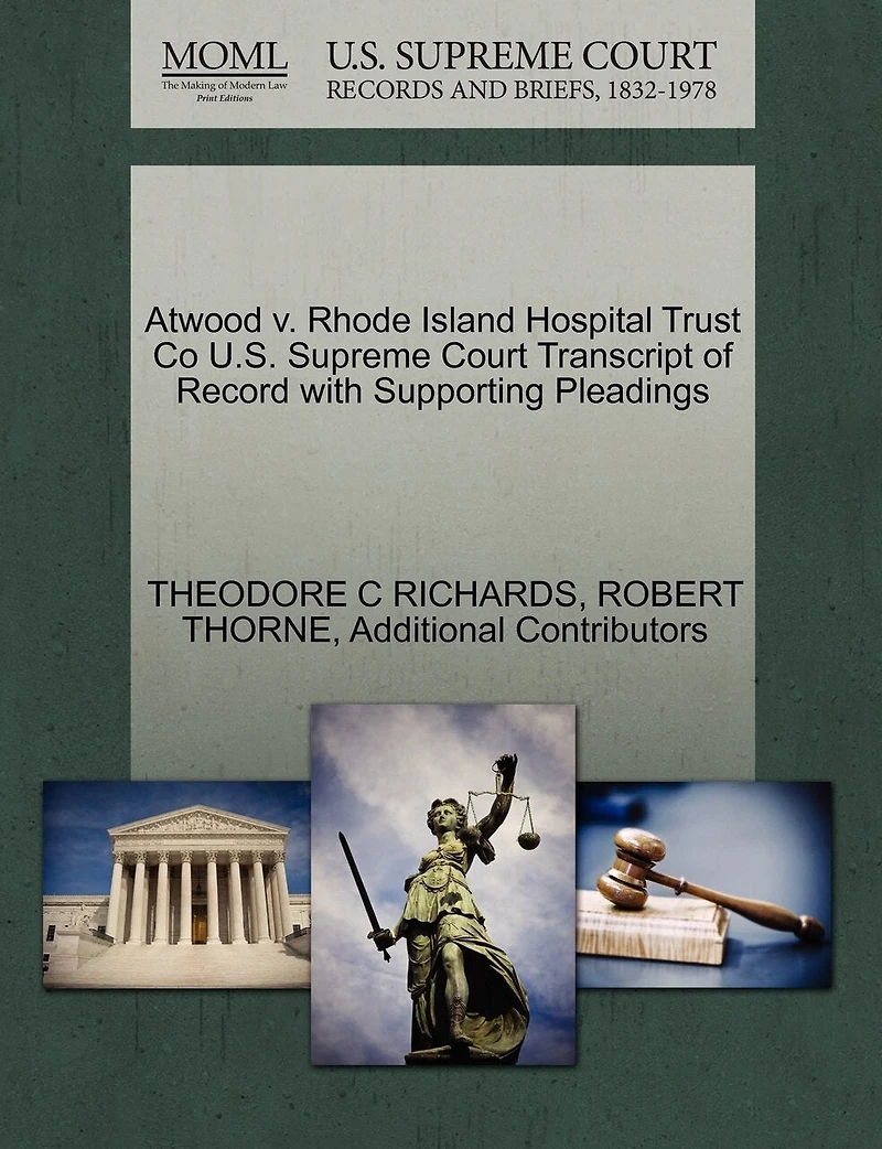 Atwood V. Rhode Island Hospital Trust Co U.s. Supreme Court Transcript Of Record With Supporting Pleadings