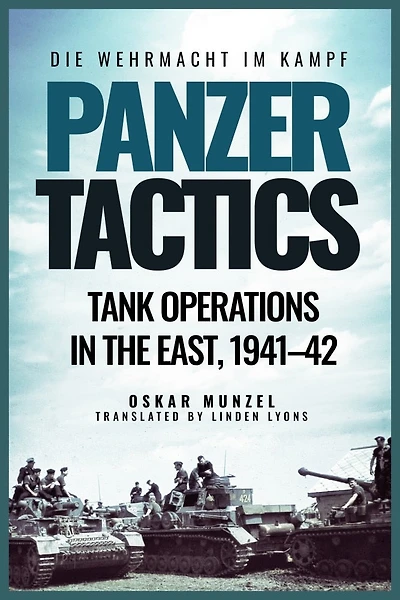 Panzer Tactics: Tank Operations in the East, 1941-42