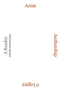 Artist, Authorship & Legacy: A Reader