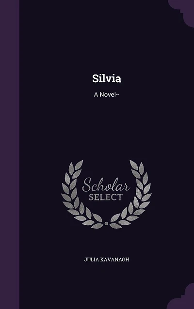 Silvia: A Novel--