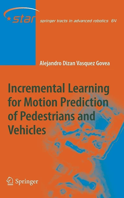Incremental Learning for Motion Prediction of Pedestrians and Vehicles