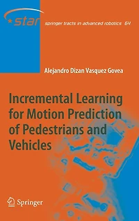 Incremental Learning for Motion Prediction of Pedestrians and Vehicles