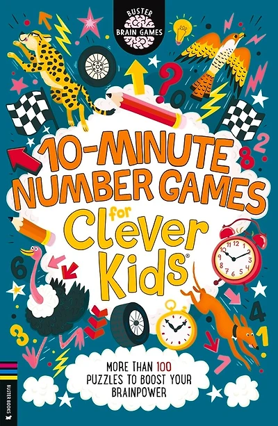 10-Minute Number Games for Clever Kids®: More than 100 puzzles to boost your brainpower