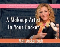 A Makeup Artist In Your Pocket: A Handguide To Properly Applying Makeup For Your Own Individual And Unique Features