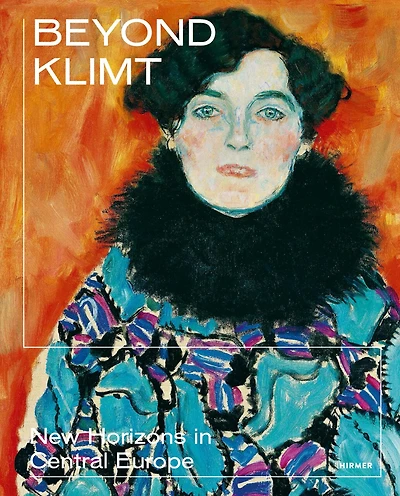 Beyond Klimt: New Horizons In Central Europe