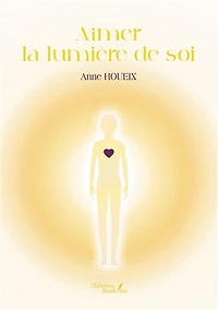 Aimer la lumière de soi