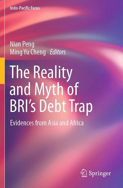 The Reality and Myth of BRI's Debt Trap: Evidences from Asia and Africa
