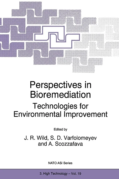 Perspectives in Bioremediation: Technologies for Environmental Improvement