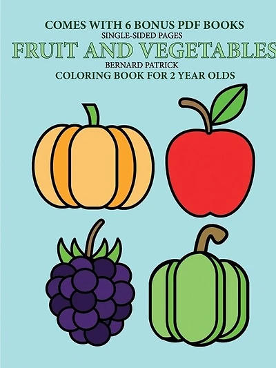 Coloring Book for 2 Year Olds (Fruit and Vegetables)