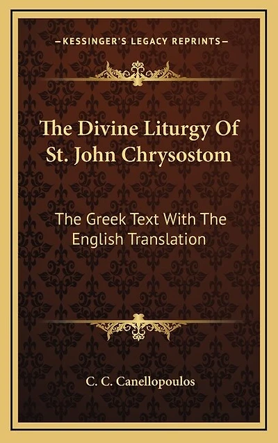 The Divine Liturgy of St. John Chrysostom: The Greek Text with the English Translation