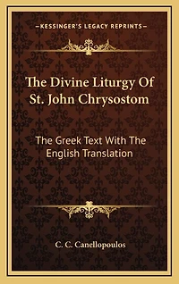 The Divine Liturgy of St. John Chrysostom: The Greek Text with the English Translation