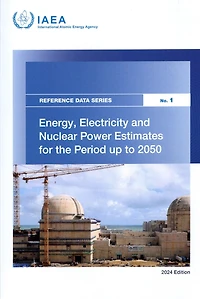 Energy, Electricity and Nuclear Power Estimates for the Period up to 2050: Reference Data Series No. 1