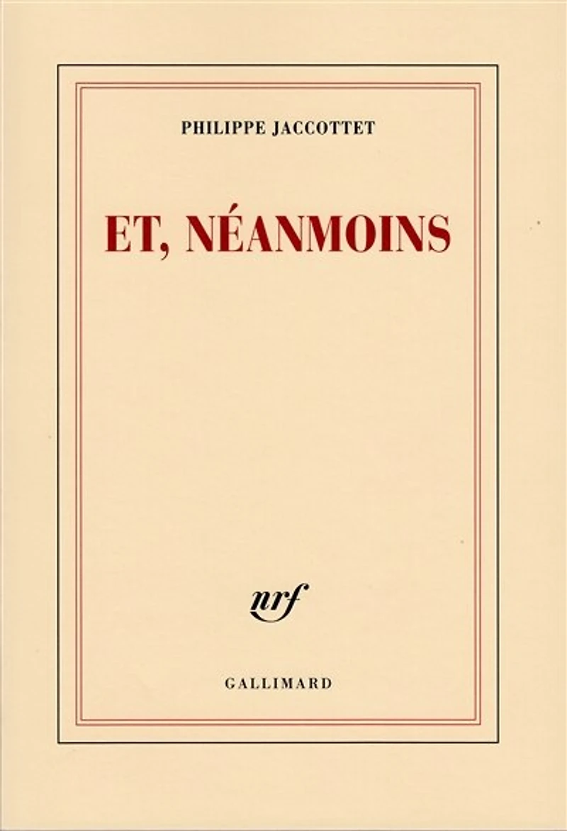 Et, néanmoins : proses et poésies: poésies